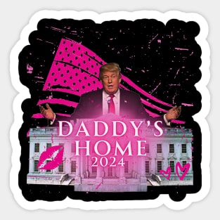 Funny Trump Pink Daddys Home Trump 2024 Sticker